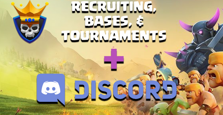 clash of clans recuiting, bases, tournaments, discord integration